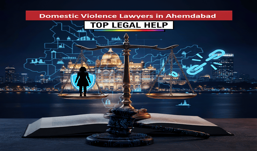 Domestic Violence Lawyers in Ahemdabad