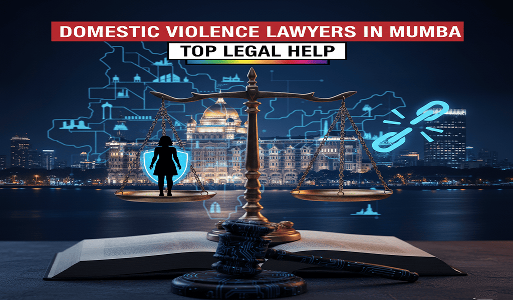 Domestic Violence Lawyers in Mumbai