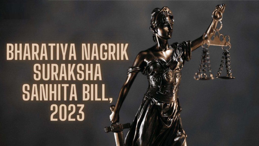 The Bharatiya Nagarik Suraksha Sanhita