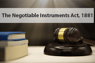 The Negotiable Instruments Act, 1881